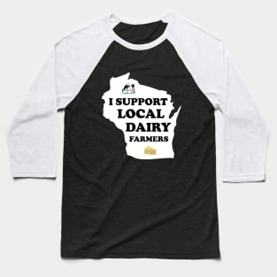 I Support Local Farmers Baseball T-Shirt